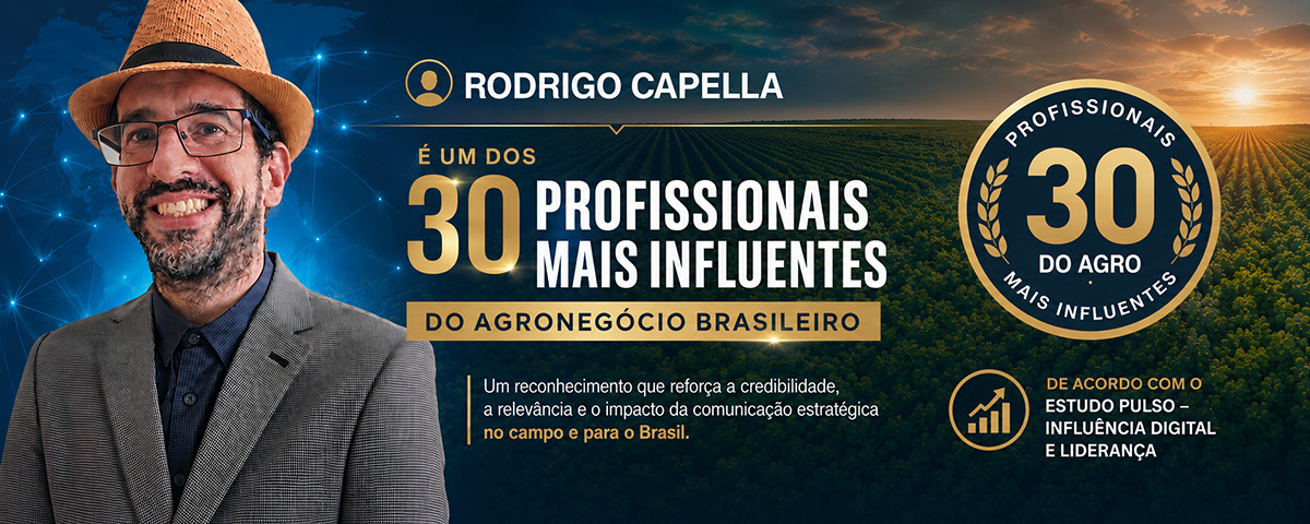 Rodrigo Capella profissional mais influentes do agronegócio brasileiro